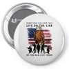 Honor Those Who Place Their Life On The Line Pin-back button