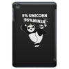 5 Percent Unicorn 95 Percent Ninja iPad Mini