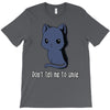 don't tell me to smile T-Shirt