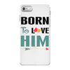 Born To Love Him (Born To Love Her &ndash; Born To Love Him Couples Design iPhone 7 Case