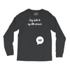 Say Hello to My Little Friend Long Sleeve Shirts