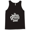 the world's greatest non biological dad Tank Top