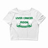 I Love Someone with Liver Cancer to The Moon and Back to Infinity Crop Top