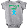 lets get baked Baby Bodysuit