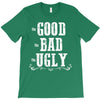 The Bad Ugly Good T-Shirt