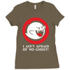 i ain't afraid of no ghost Ladies Fitted T-Shirt