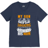 My Son Is Super Awesome His Mom V-Neck Tee