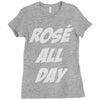 rose' all day Ladies Fitted T-Shirt