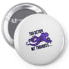 octopi my thoughts Pin-back button