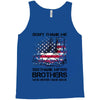 Veteran Don't Thank Me Thank My Brothers Who Never Came Back Tank Top