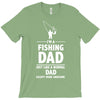 i'm a fishing dad   daddy T-Shirt