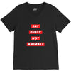 eat pussy not animals V-Neck Tee