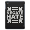 negate hate iPad Mini