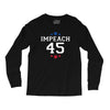 Impeach 45 Long Sleeve Shirts