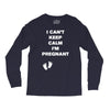 I Can't Keep Calm I'm Pregnant Long Sleeve Shirts