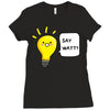 wattever! Ladies Fitted T-Shirt