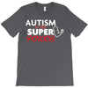 Autism Is My Super Power T-Shirt