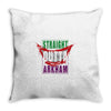 straight outta arkham Throw Pillow