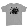 This Is My Hunting Shirt Youth Tee