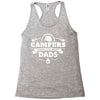 Campers Make the Best Dads Racerback Tank