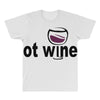 got wine All Over Men's T-shirt