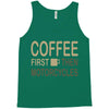coffee then motorcycles Tank Top