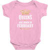 Queens Are Born In February Infant Clothing