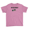 never forget Youth Tee