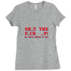 shut up Ladies Fitted T-Shirt