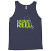 keepin' it reel Tank Top