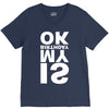 is my birthday ok V-Neck Tee