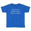 haunted leg Toddler T-shirt