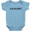 do you have costume Baby Bodysuit