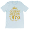 queens are born in 1970 T-Shirt