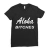 aloha biches Ladies Fitted T-Shirt