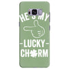 he's my lucky charm Samsung Galaxy S8 Plus