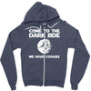 come to the dark side we have cookies Zipper Hoodie