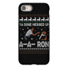 ya done messed up a a ron ugly sweater iPhone 8