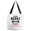 Every Beast Needs a Beauty Tote Bags