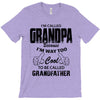 I'm Called Grandpa Because I'm Way Too Cool To Be Called Grandfather T-Shirt