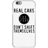 real cars don't shift themselves iPhone 6/6s Case