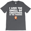 smell of christmas in the morning T-Shirt