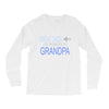 get promoted to grandpa Long Sleeve Shirts