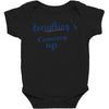 everythings coming up Baby Bodysuit