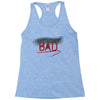 Bad Racerback Tank