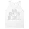 may contain alcohol Tank Top