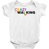 crazy for walking Baby Bodysuit
