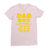 dad bod Ladies Fitted T-Shirt