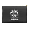I Am Called Papaw... Accessory Pouches