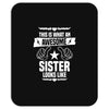 Awesome Sister Looks Like Mousepad